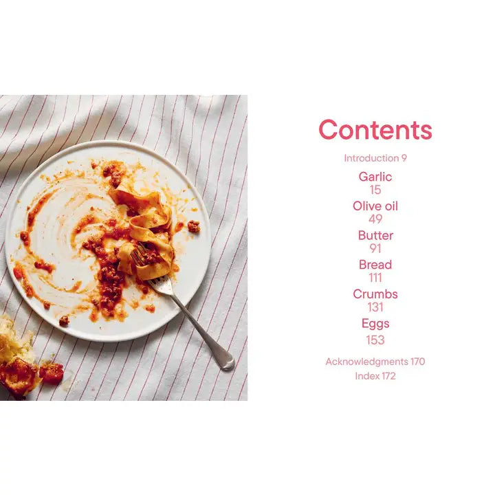 Garlic, Olive Oil + Everything Mediterranean