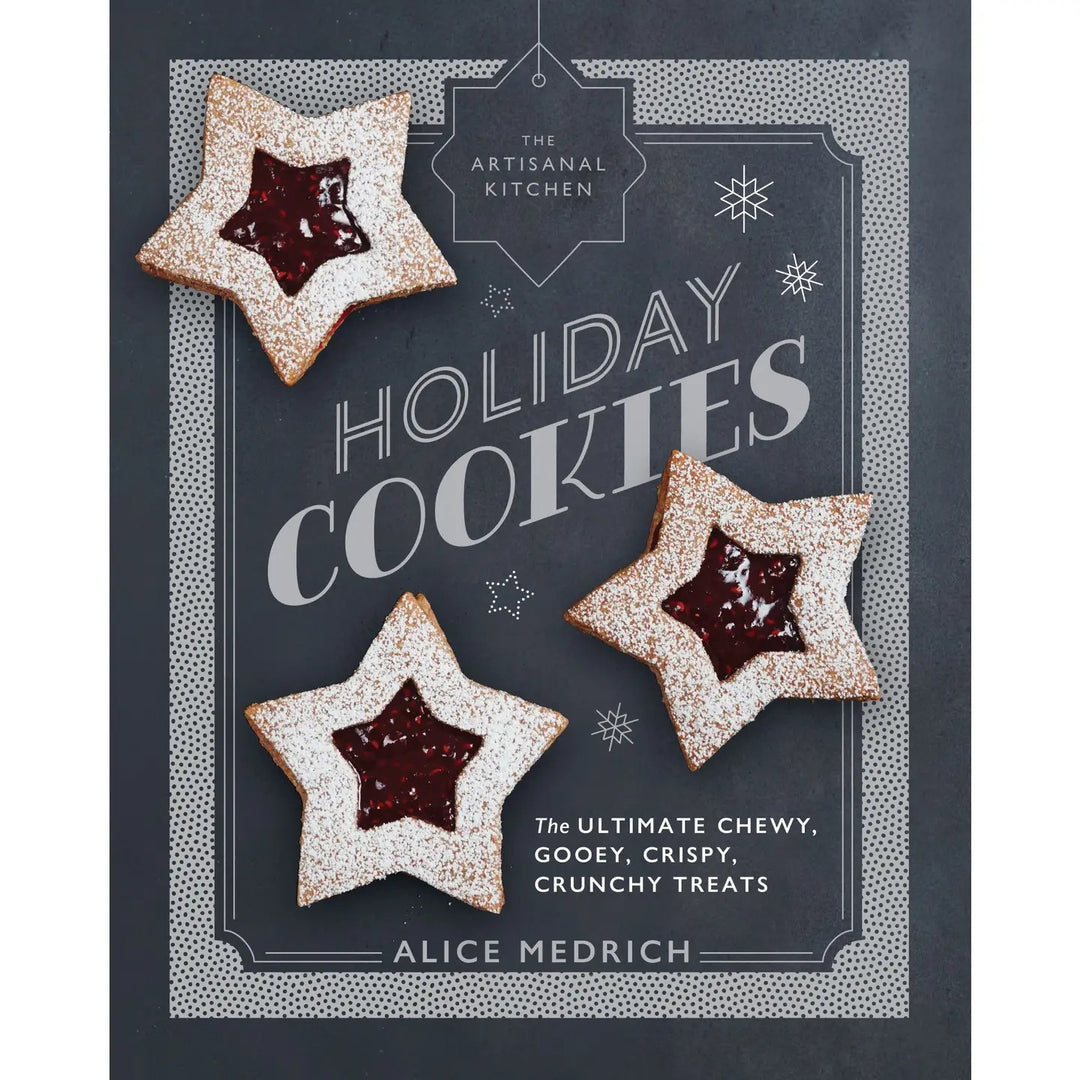 The Artisanal Kitchen: Holiday Cookies