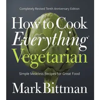 How To Cook Everything Vegetarian