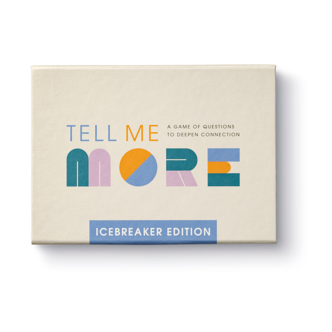 Tell Me More - Ice Breakers