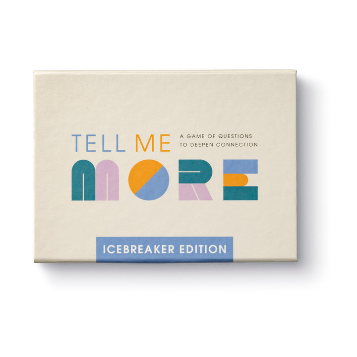 Tell Me More - Ice Breakers
