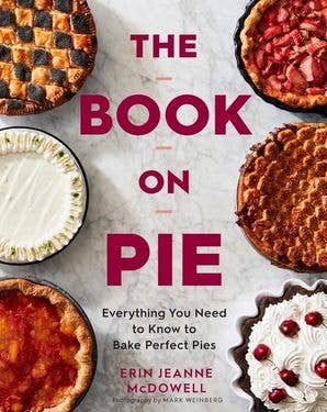 The Book on Pie : Erin Jeanne McDowell