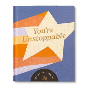 You're Unstoppable | Let Me Tell You Why