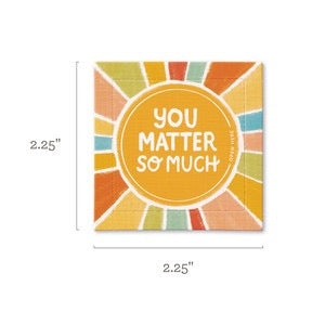 You Matter So Much | Thoughtfuls For Kids