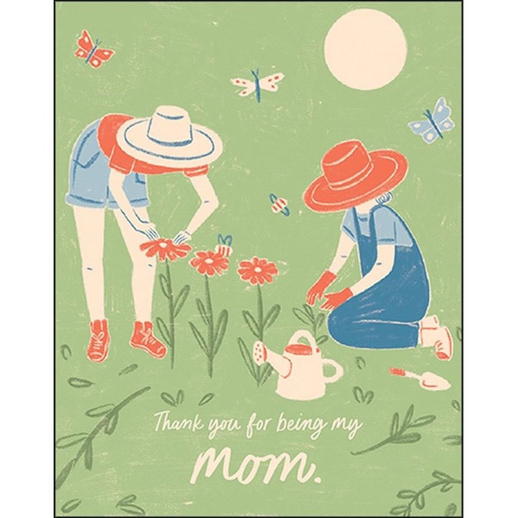 Thank You For Being My Mom Greeting Card