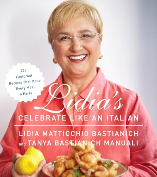 Lidia's Celebrate Like An Italian