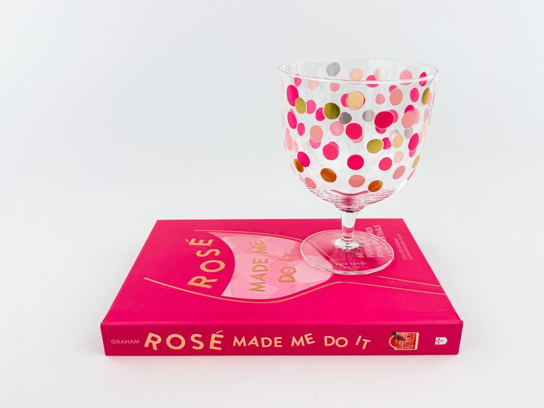 Rosé Made Me Do It By Colleen Graham